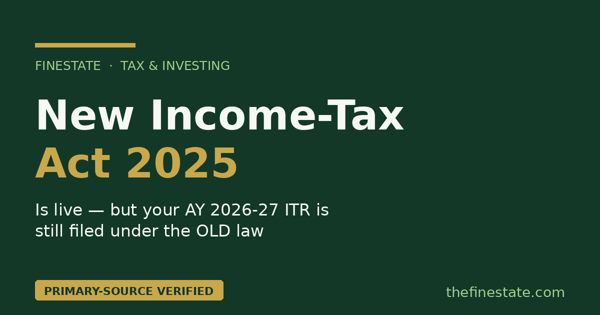 Income-tax Act 2025 vs Income-tax Act 1961 — which law governs your AY 2026-27 ITR filing